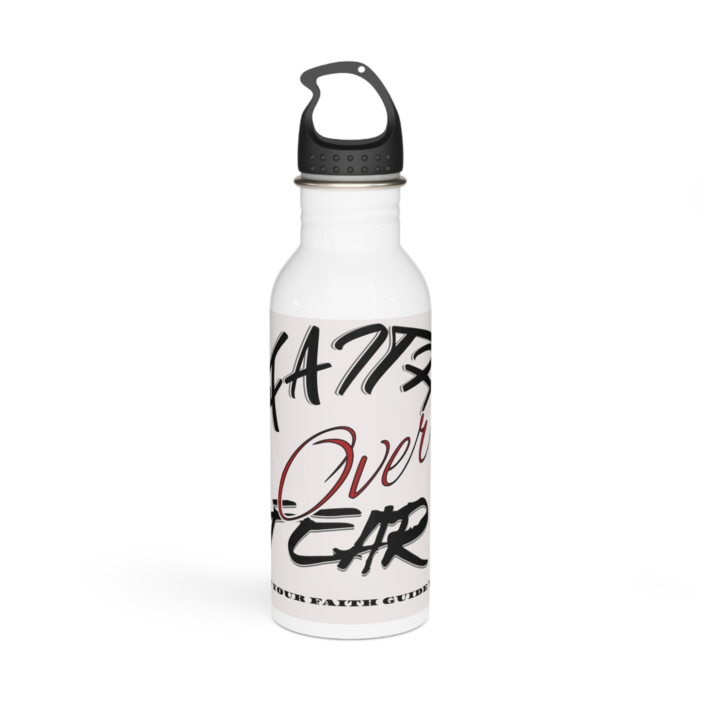 Faith Over Fear Stainless Steel Water Bottle